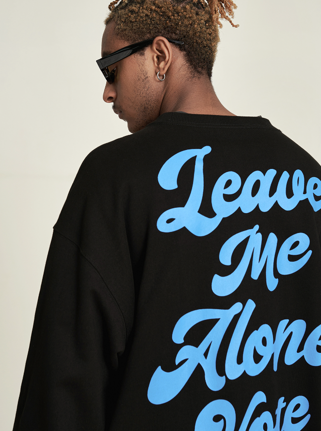 VOTE Leave Me Alone Sweatshirt