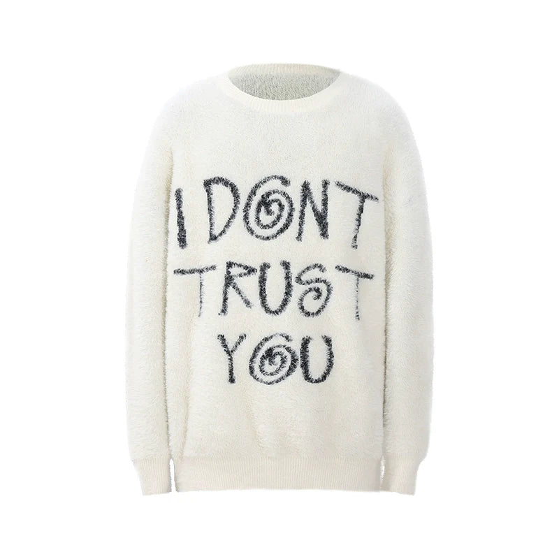 UNTILWERICH "I DON'T TRUST YOU" Fuzzy Knit Sweater