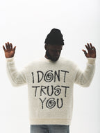 UNTILWERICH "I DON'T TRUST YOU" Fuzzy Knit Sweater