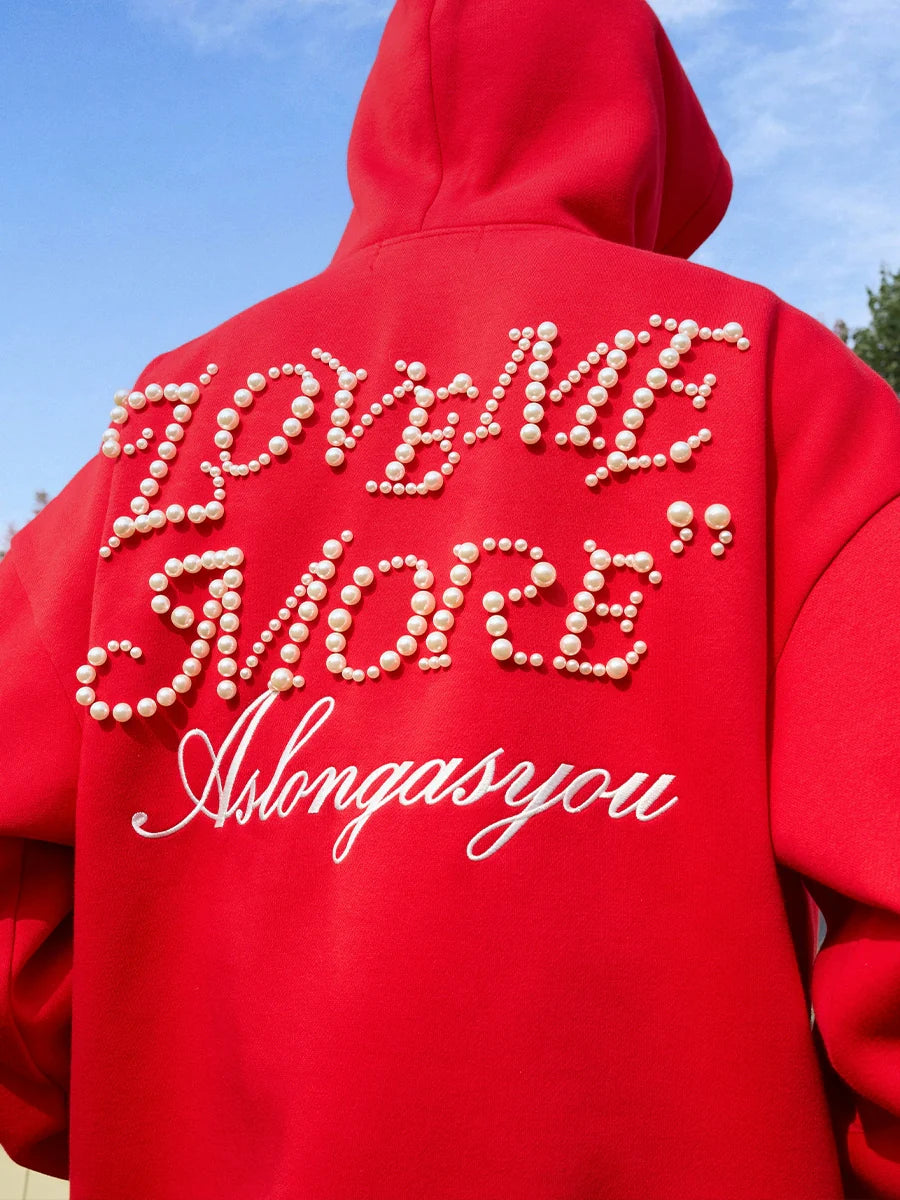 Harsh and Cruel Love Me More Pearl Embroidered Hoodie